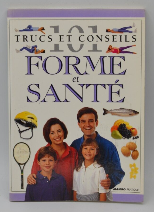 101 trucs et conseils forme et santé - livre