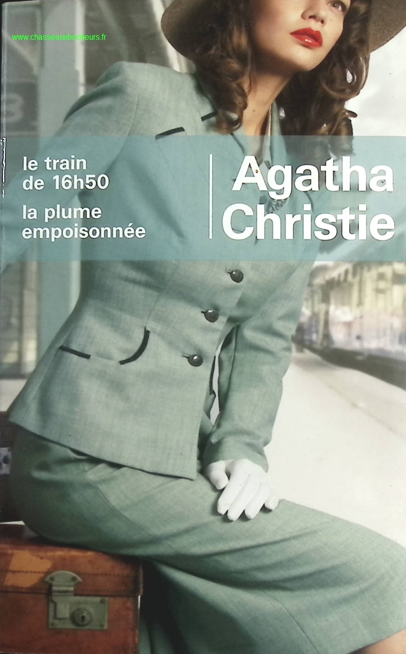 Le train de 16h50 - La plume empoisonnée - Agatha Christie - livre