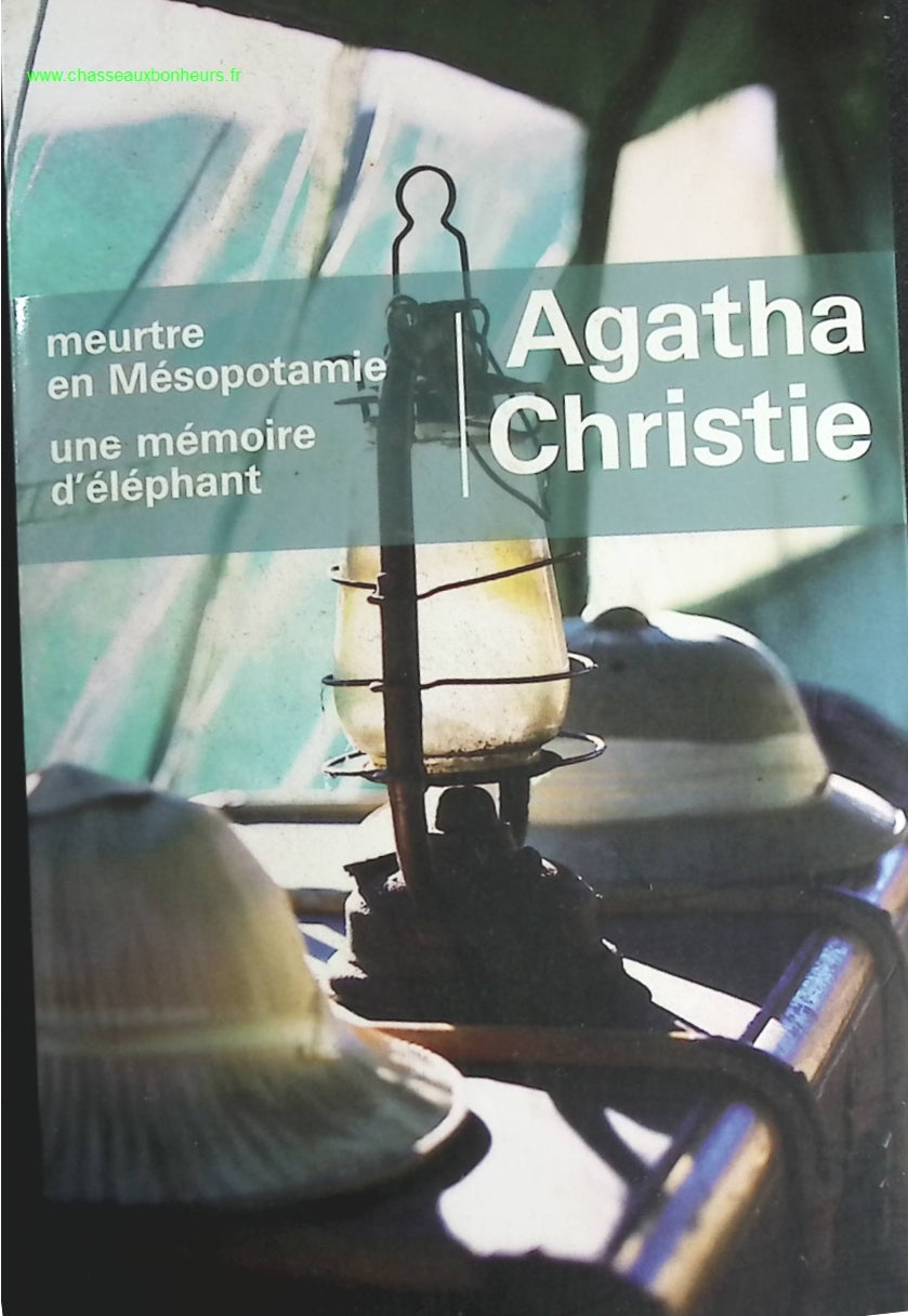 Meurtre en Mésopotamie - Une mémoire d'éléphant - Agatha Christie - livre