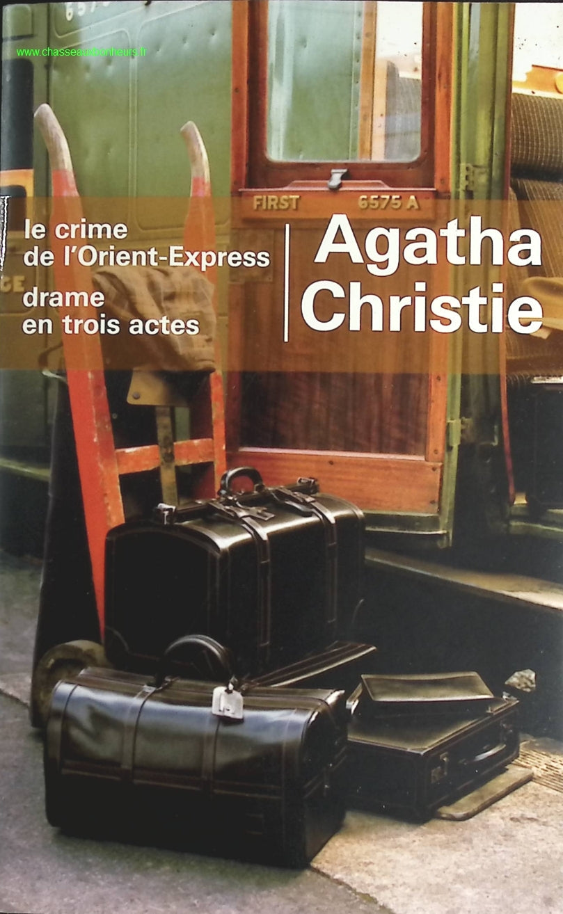 Le Crime de l'Orient-Express - Drame en trois actes - Agatha Christie - livre