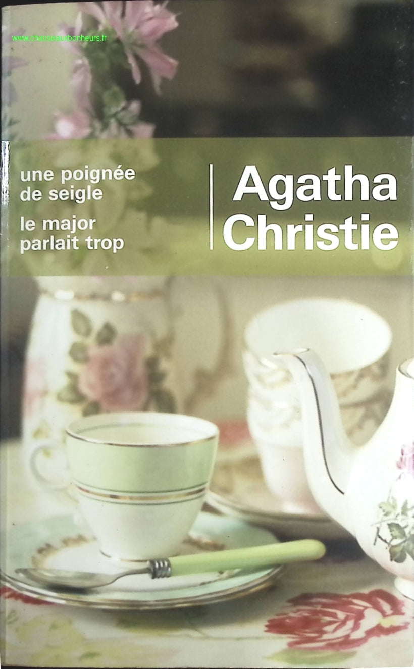 Une poignée de seigle - Le major parlait trop - Agatha Christie - livre