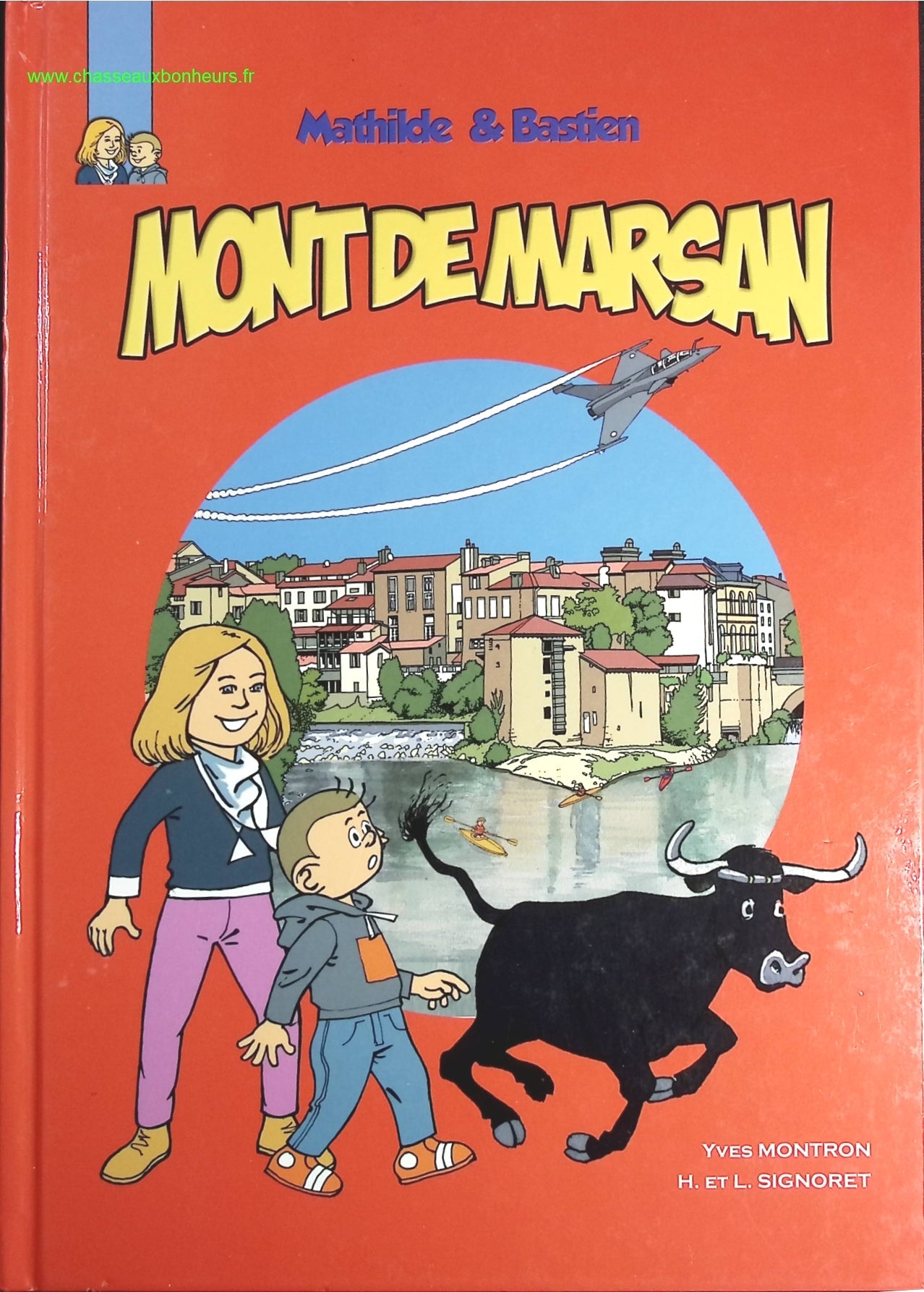 Mathilde et Bastien à Mont-de-Marsan - Yves Montron, Signoret - livre BD