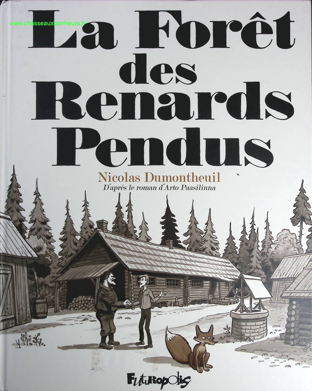 La forêt des renards pendus - Nicolas Dumontheuil - livre BD