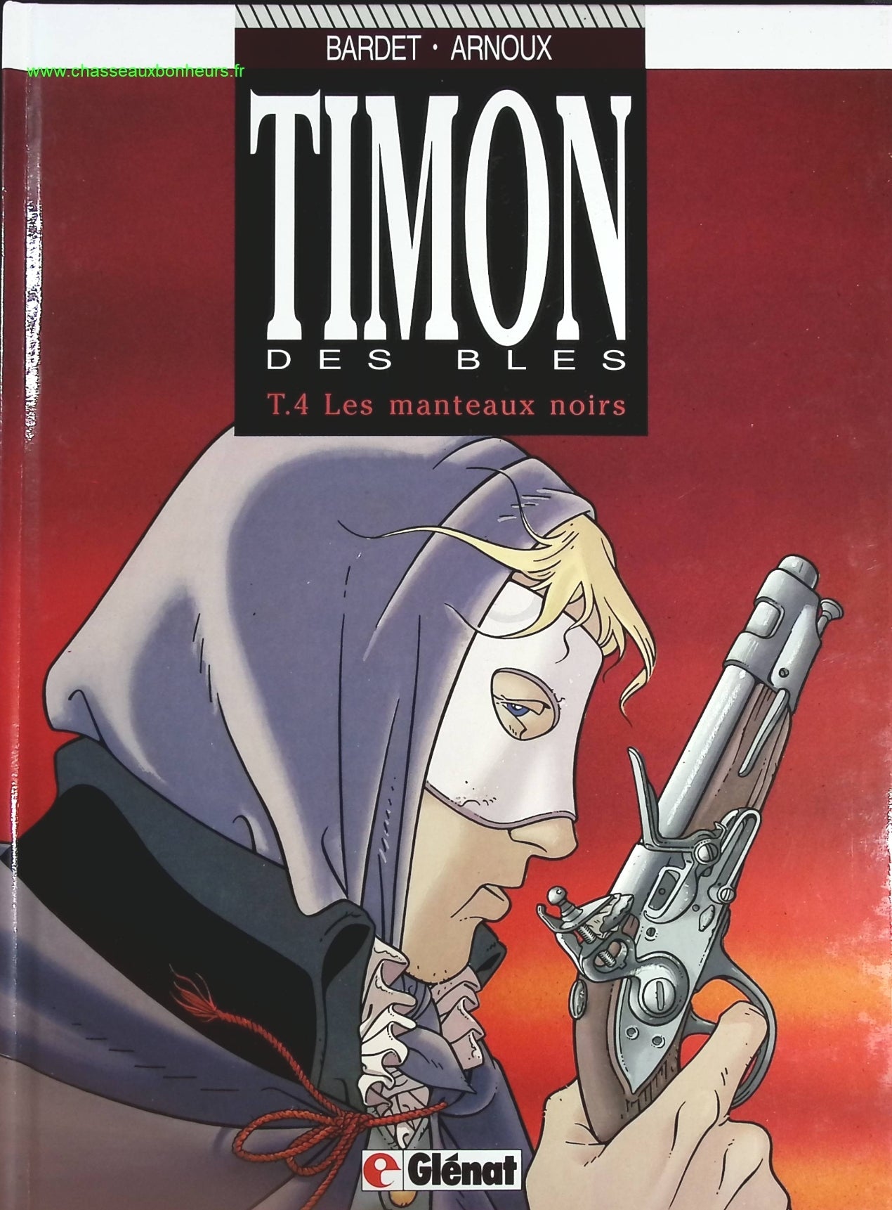 Les manteaux noirs tome 4 - Timon des Blés - Daniel Bardet Erik Arnoux - livre BD