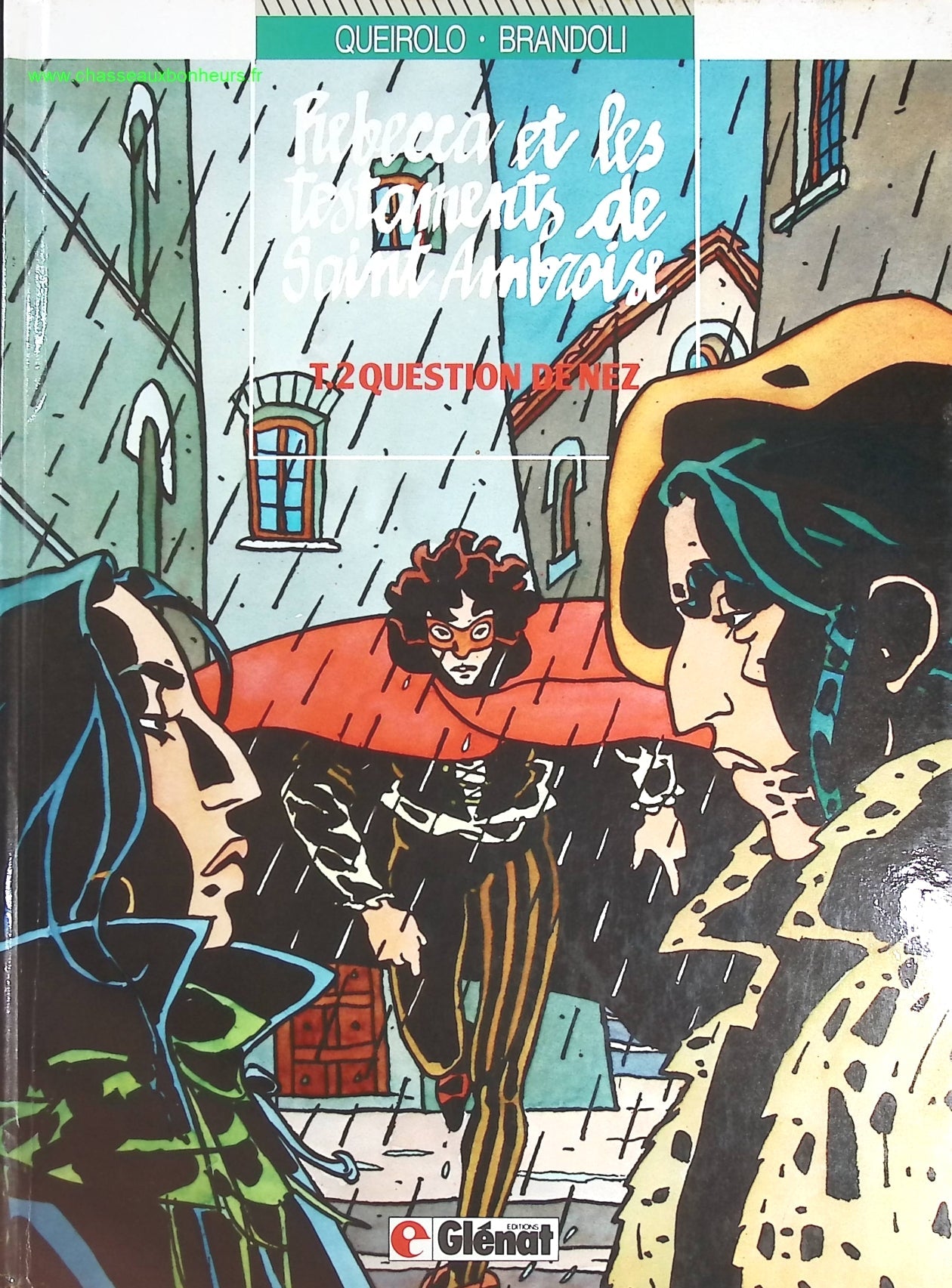 Question de nez tome 2 - Rebecca et les testaments de Saint-Ambroise - Renato Queirolo Anna Brandoli - livre BD