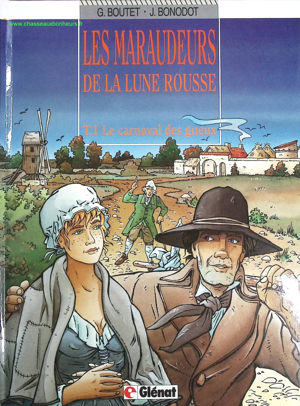 Le Carnaval des gueux tome 1 - Les maraudeurs de la lune rousse - Bonodot, Boutet - livre BD