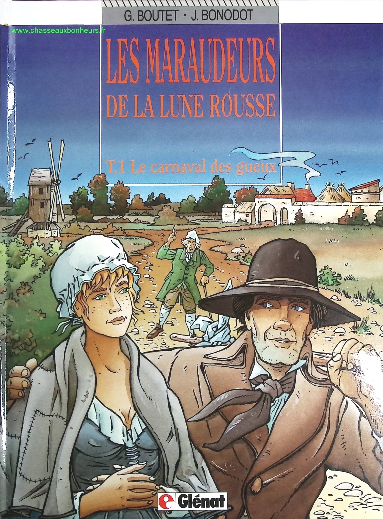 Le Carnaval des gueux tome 1 - Les maraudeurs de la lune rousse - Bonodot, Boutet - livre BD