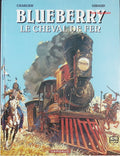 Le cheval de fer - Tome 7 - Blueberry - Jean-Michel Charlier Jean Giraud - Livre BD