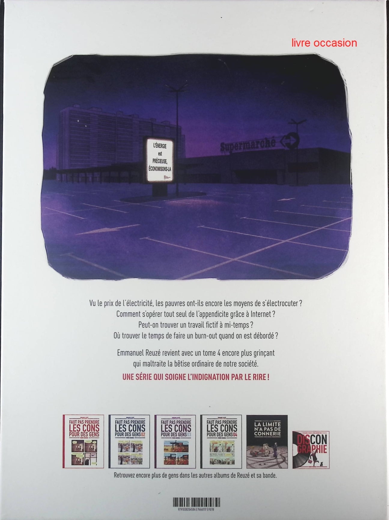 Faut pas prendre les cons pour des gens - tome 4 - Emmanuel Reuzé - Livre BD