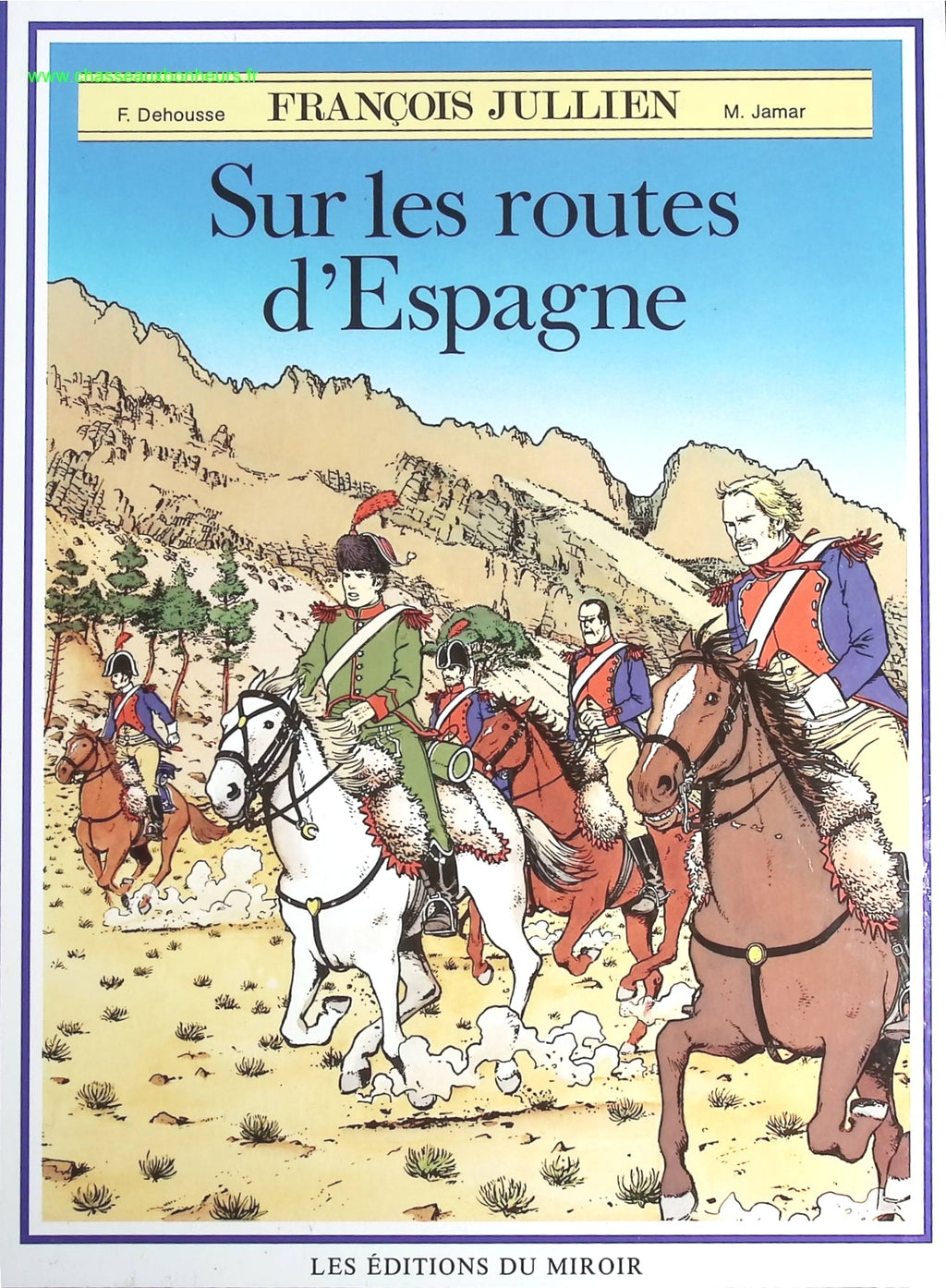 Sur Les Routes D'Espagne tome 3 - François Jullien - Martin Jamar Françoise Dehousse - livre BD
