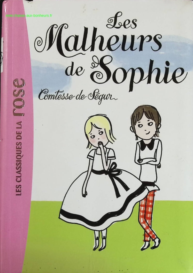 La Comtesse de Ségur 01 - Les malheurs de Sophie - Bibliothèque Rose - livre