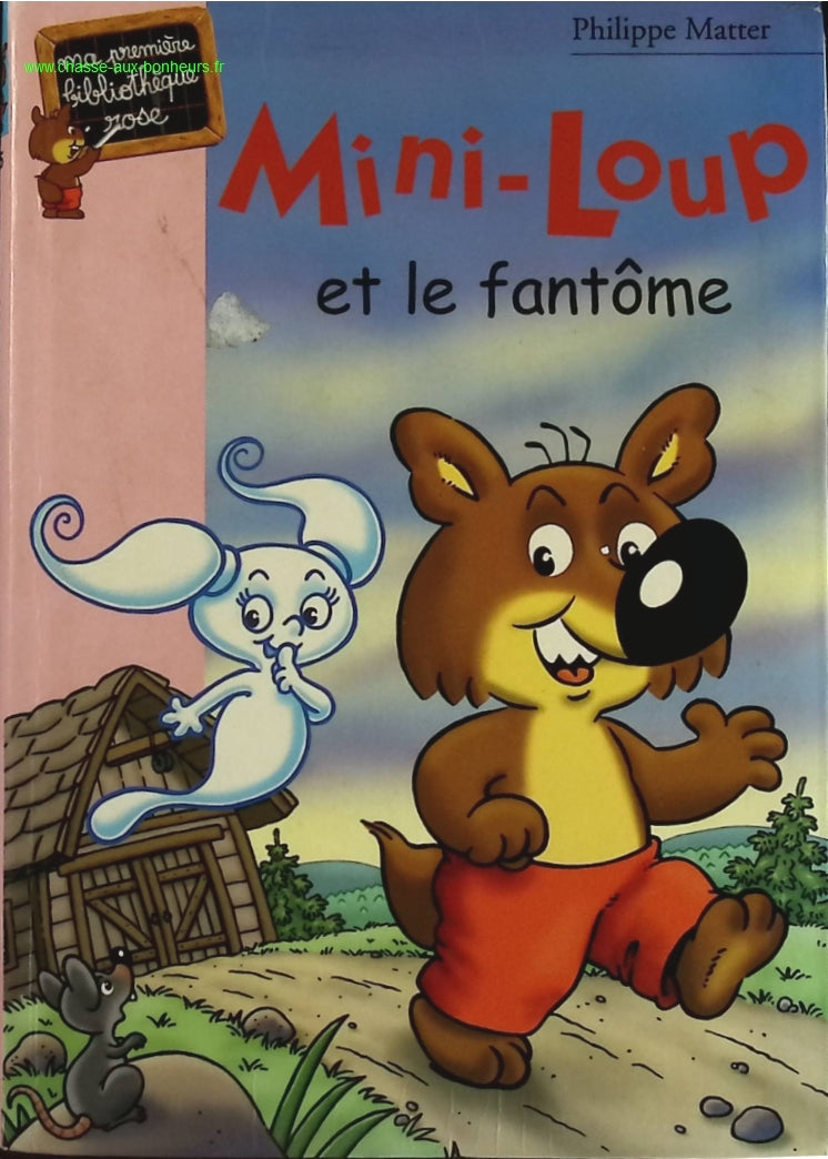 Mini-Loup Tome 16 - Mini-Loup Et Le Fantôme - Bibliothèque Rose - livre