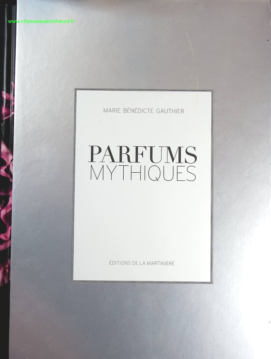 Parfums mythiques - Marie-Bénédicte Gauthier - livre