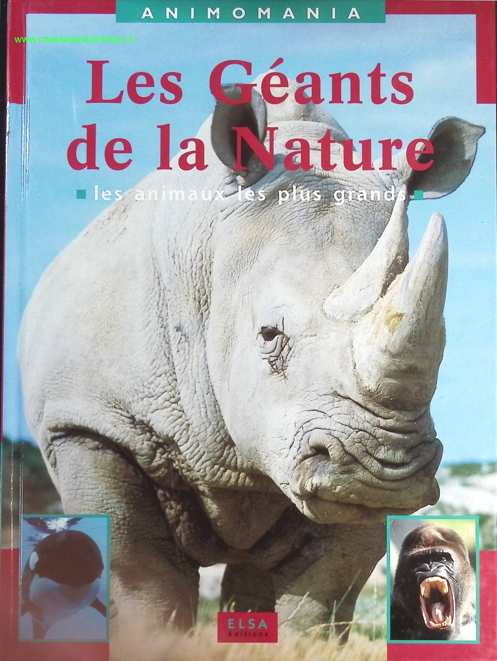 Les Géants De La Nature - Les Animaux Les Plus Grands - livre