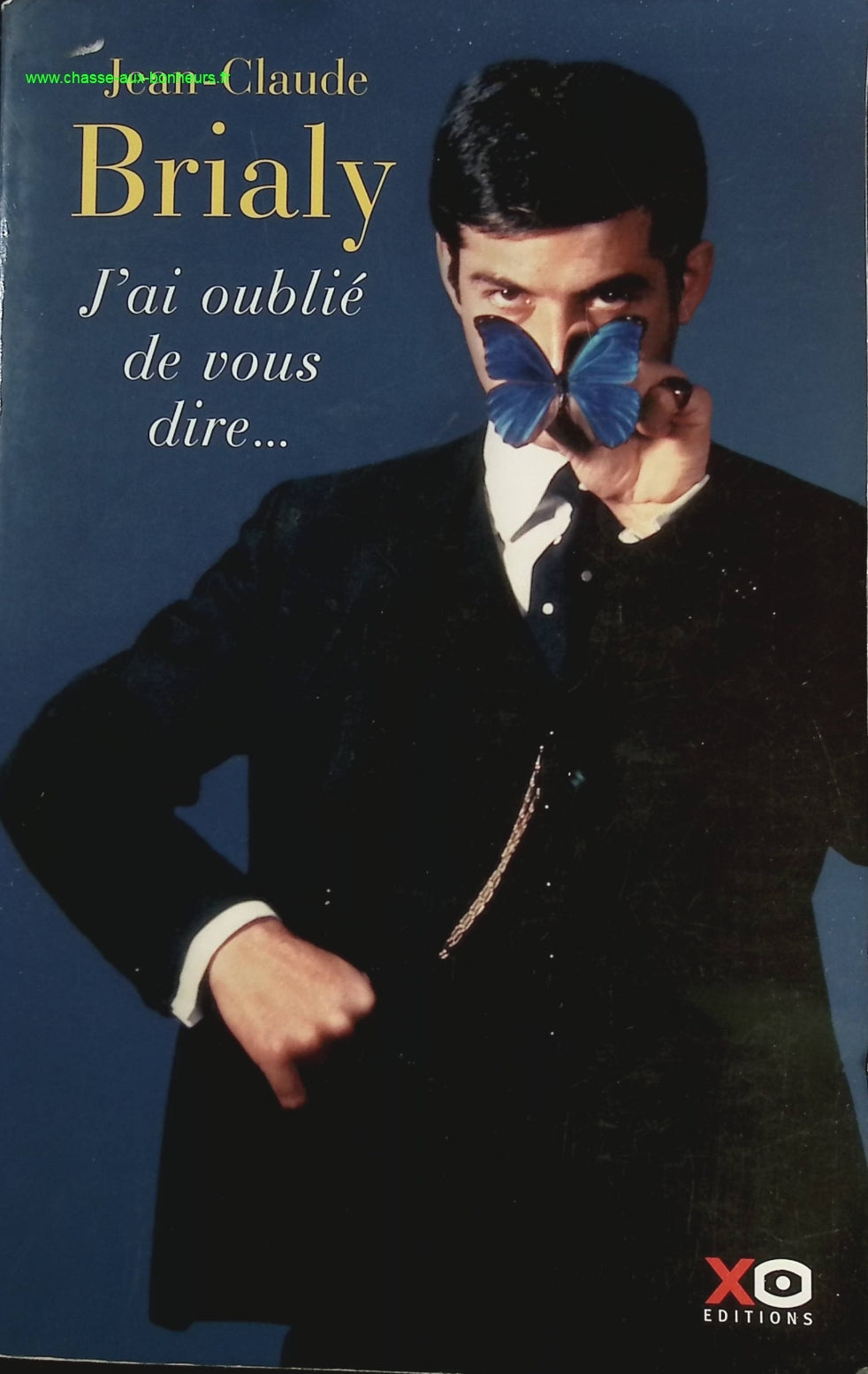 J'ai oublié de vous dire - Jean-Claude Brialy - livre