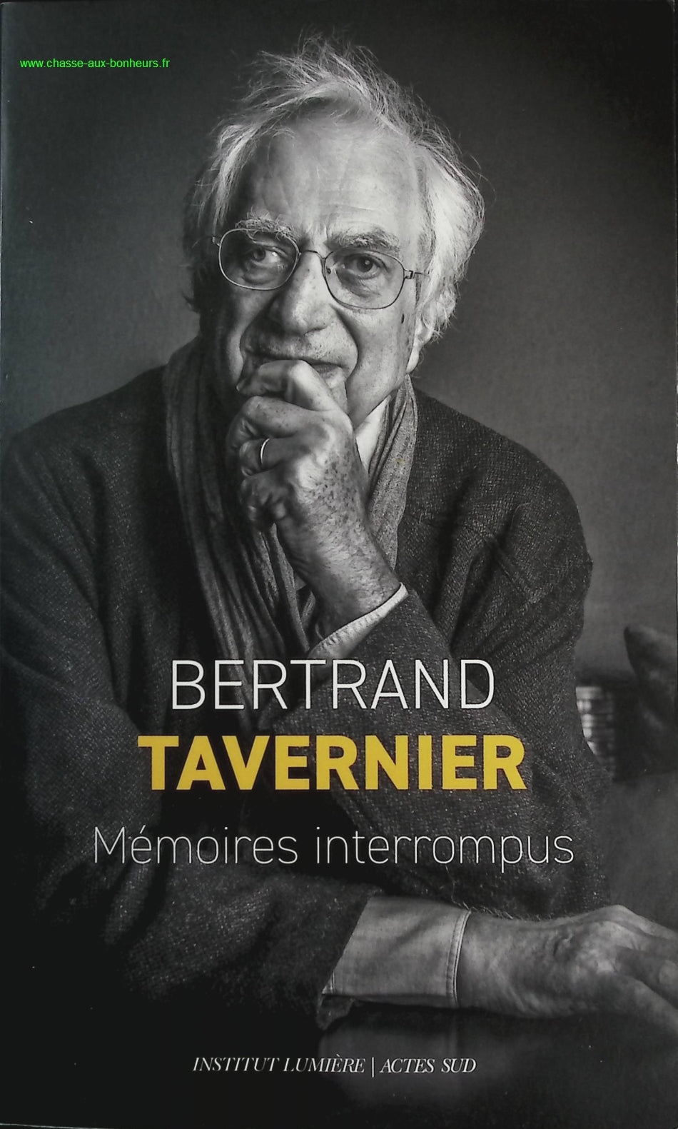 Mémoires interrompus - Bertrand Tavernier - livre