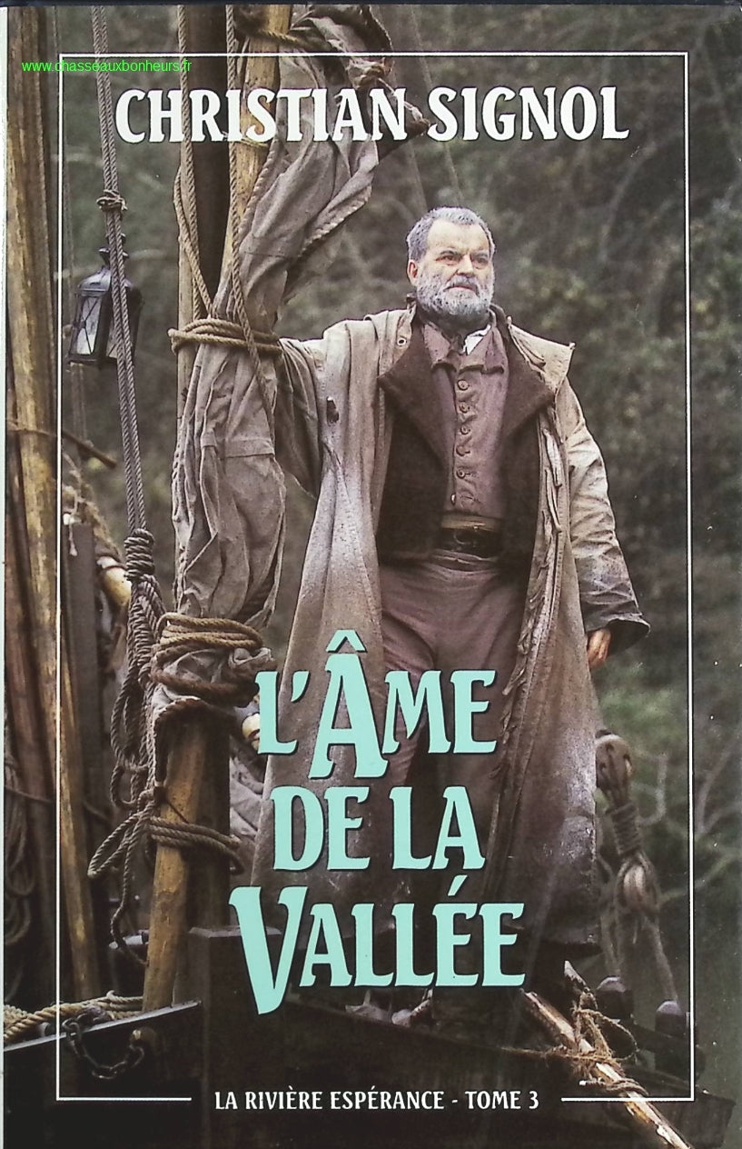La rivière Espérance tome 3 - L'âme de la vallée - Christian Signol - livre