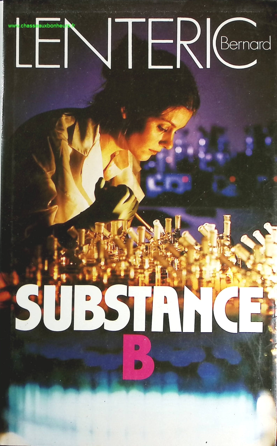 Substance B - Bernard Lentéric - livre
