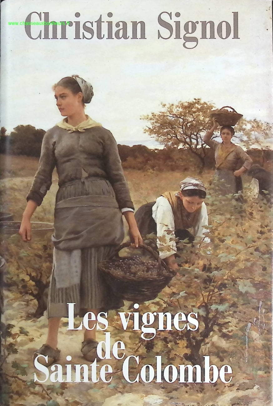 Les vignes de Sainte-Colombe - Christian Signol - livre