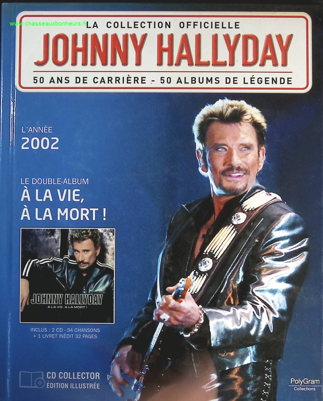 A la vie, a la mort 2002 - Collection Officielle édition illustrée - Johnny Hallyday - CD