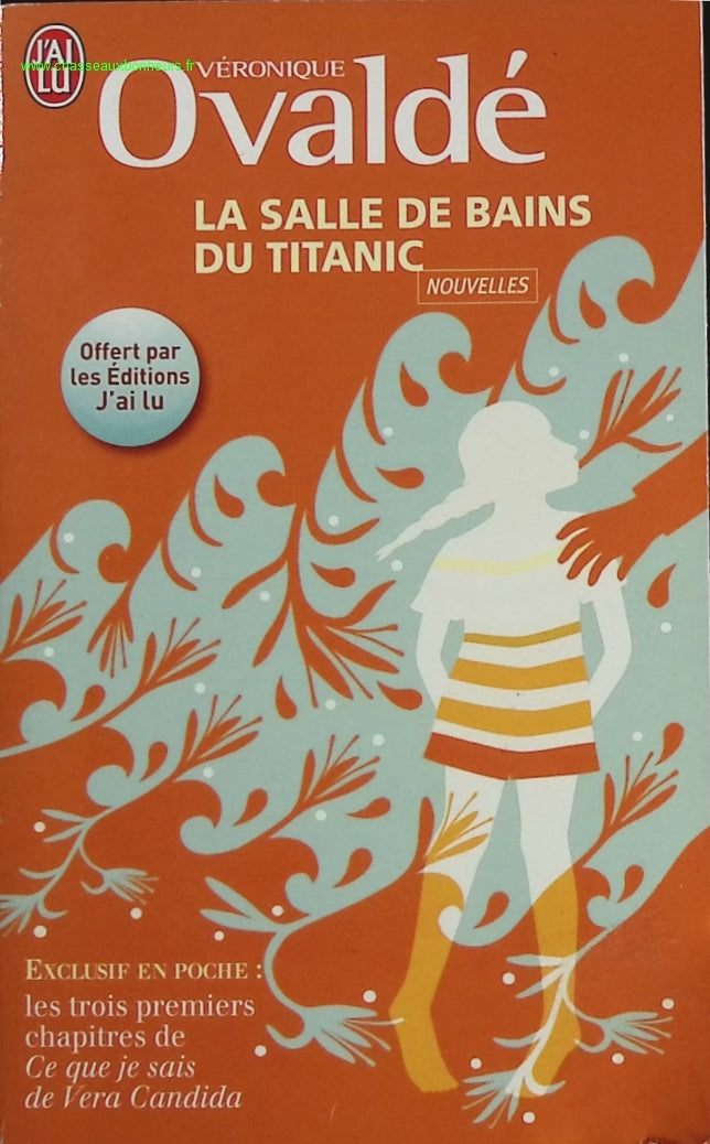 La Salle De Bains Du Titanic - Ovaldé Véronique - livre