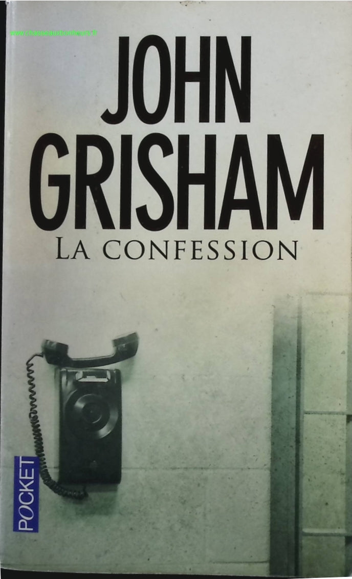La confession - John Grisham - livre