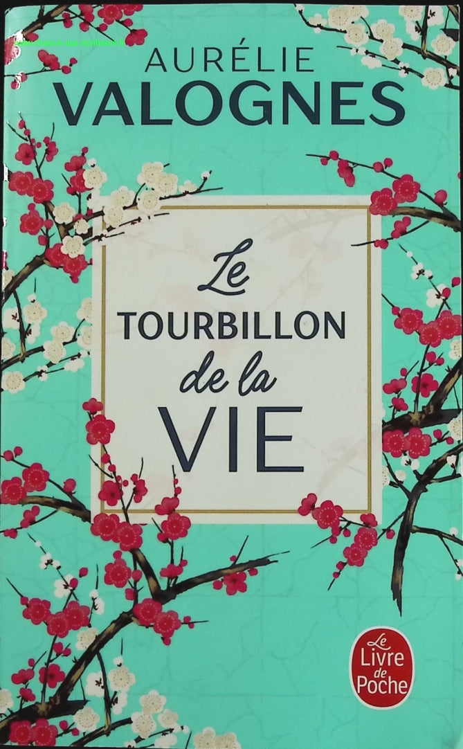 Le tourbillon de la vie - Aurélie Valognes - livre