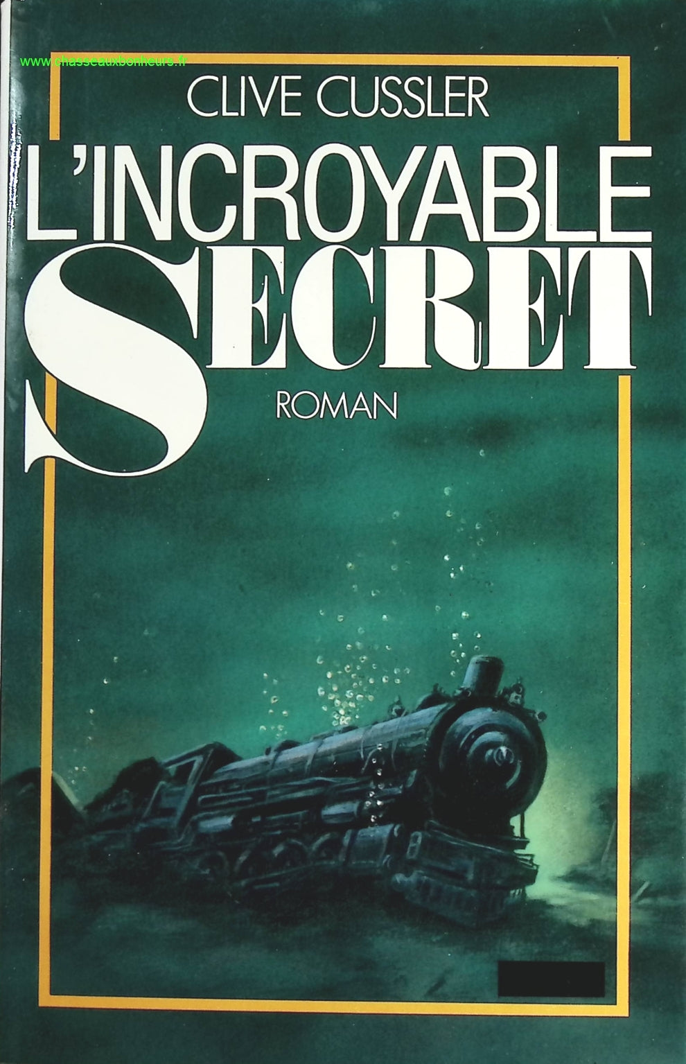 L'incroyable secret - Clive Cussler - livre