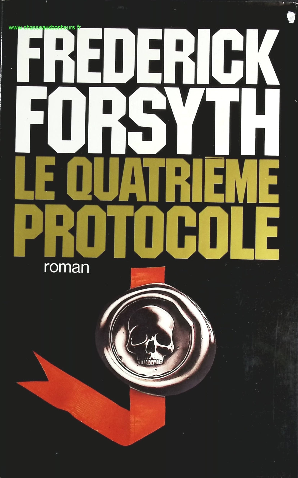 Le Quatrième Protocole - Frederick Forsyth - livre