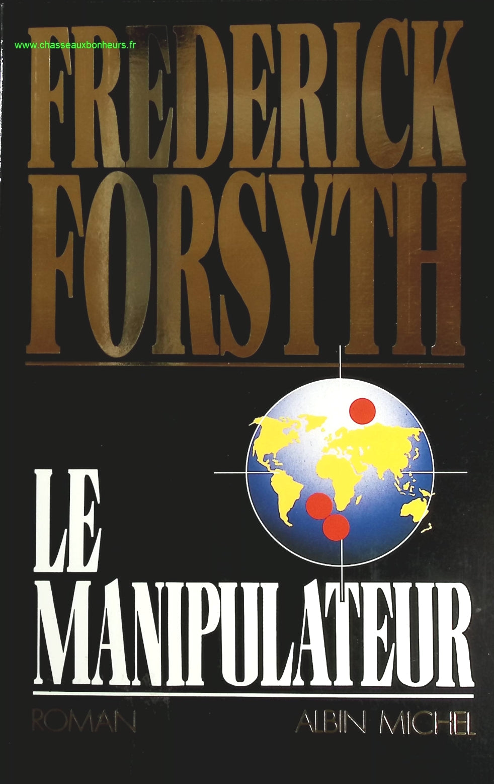Le Manipulateur - Frederick Forsyth - livre
