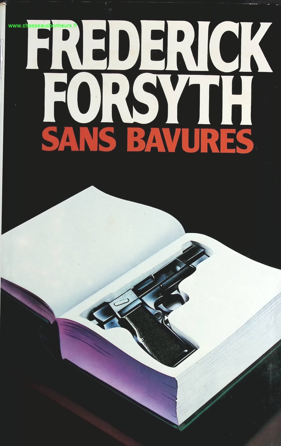 Sans Bavures - Frederick Forsyth - livre