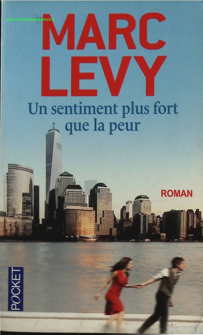 Un sentiment plus fort que la peur - Marc Levy - livre
