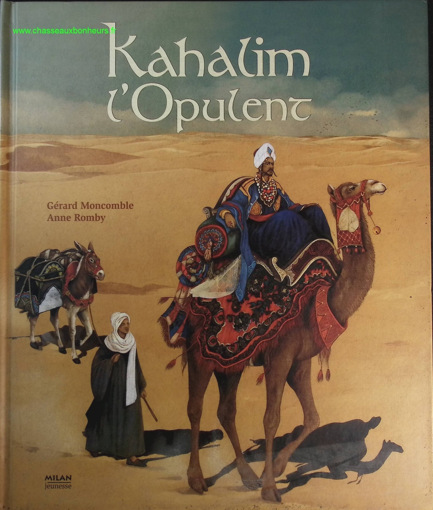 Kahalim l'Opulent - Gérard Moncomble, Anne Rombly - livre