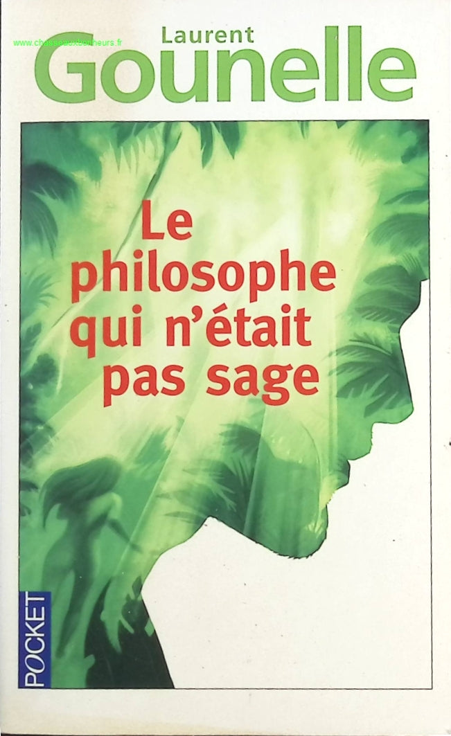 Le philosophe qui n'était pas sage - Laurent Gounelle - livre