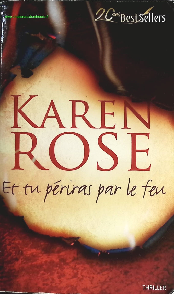 Et tu périras par le feu - Karen Rose - livre