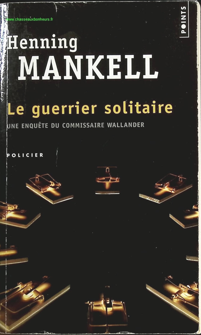 Le Guerrier solitaire - Henning Mankell - livre