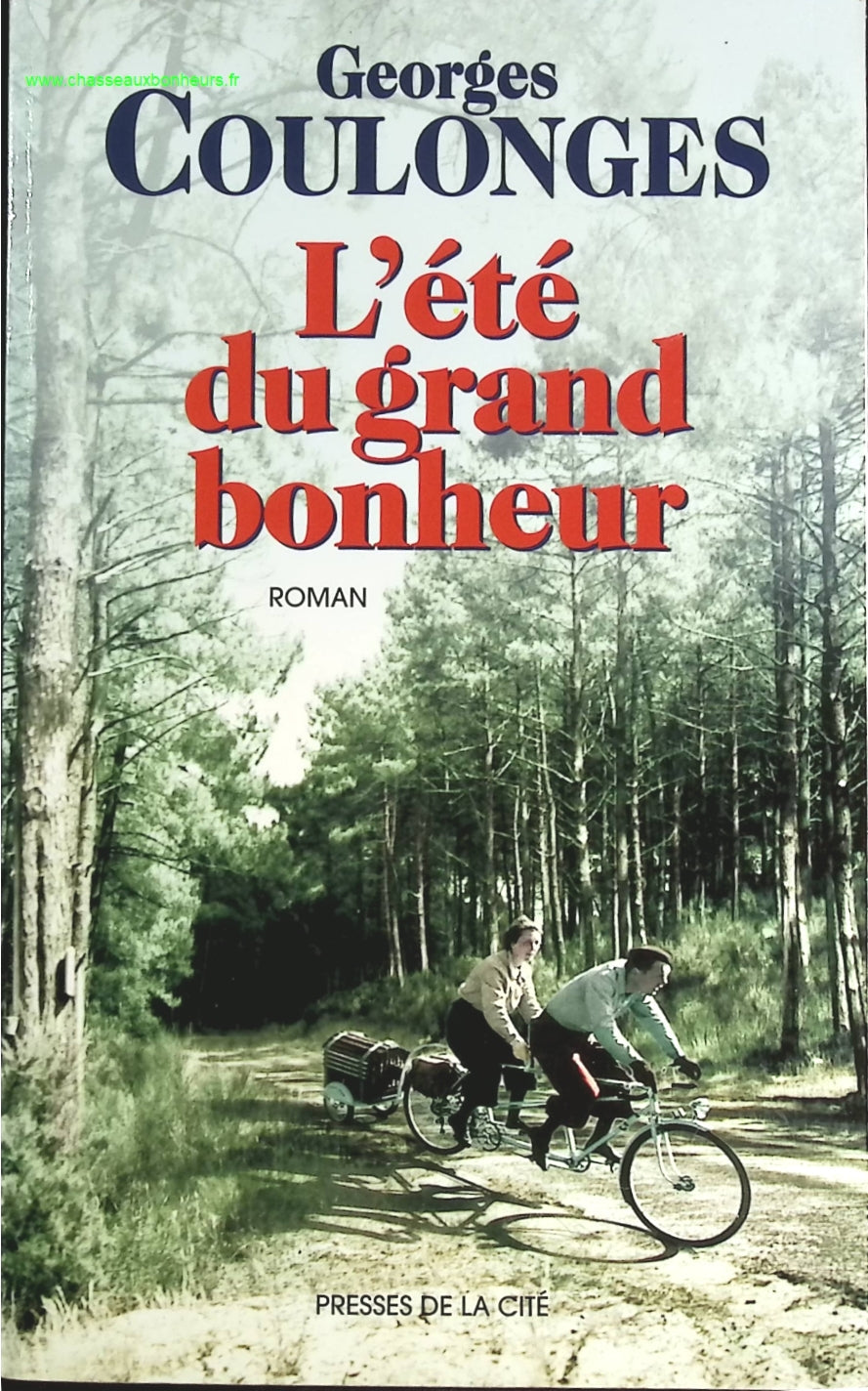 L'été du grand bonheur - Georges COULONGES - livre