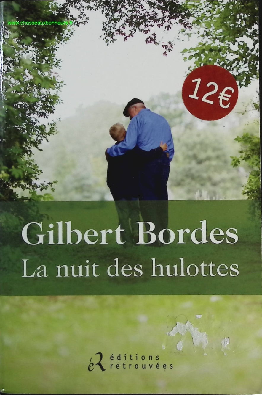 La nuit des hulottes - Bordes Gilbert - livre