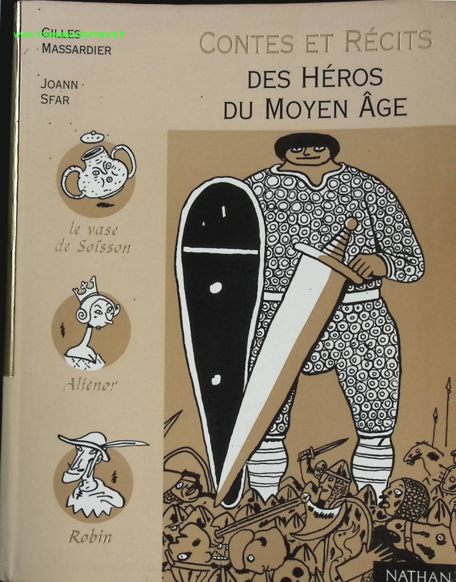 Contes et Récits des héros du Moyen Age - Gilles Massardier - livre