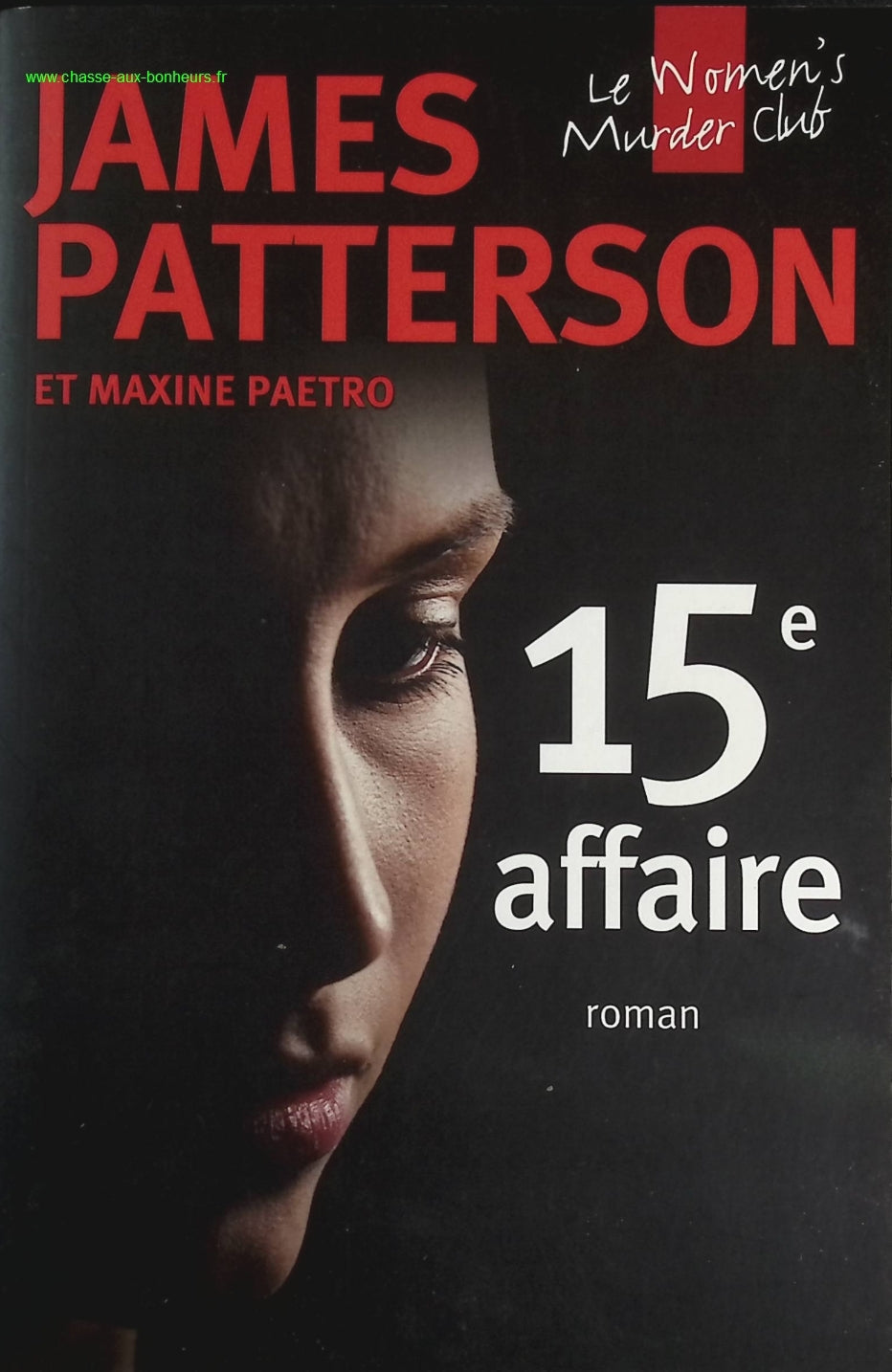 Le Women Murder Club - Tome 15 - Quinzième affaire - James Patterson - livre
