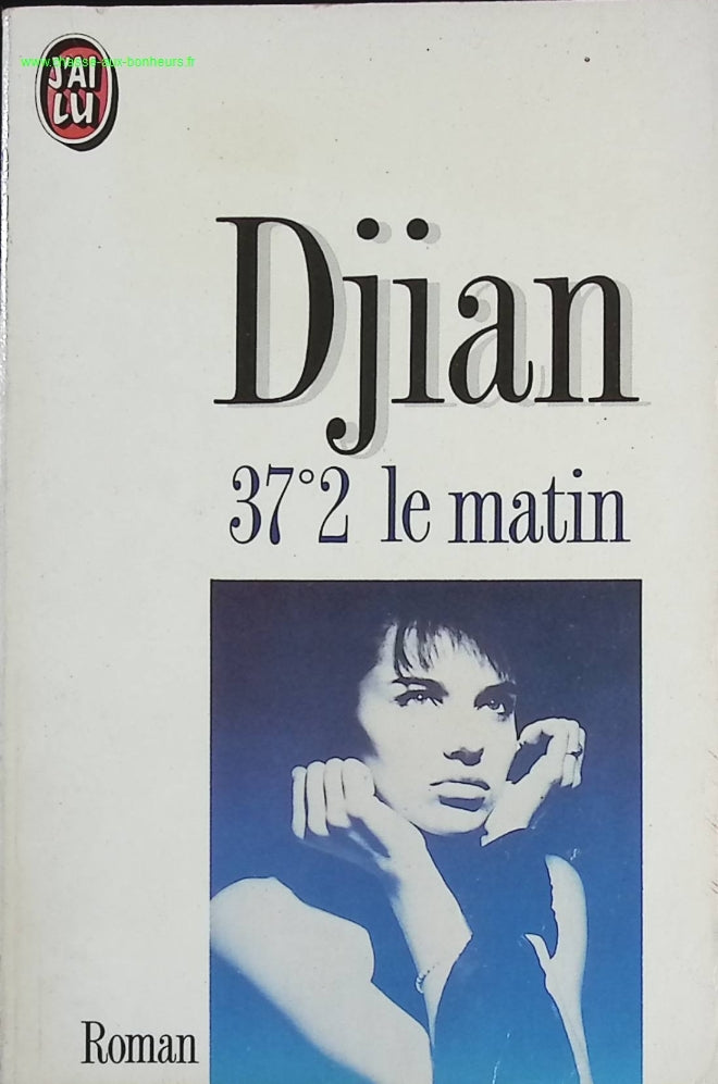 37°2 Le Matin - Philippe Djian - livre