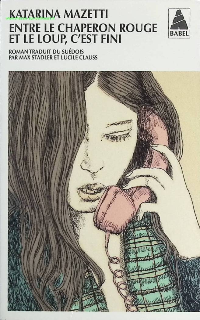 Entre le chaperon rouge et le loup, c'est fini - Katarina Mazetti - livre
