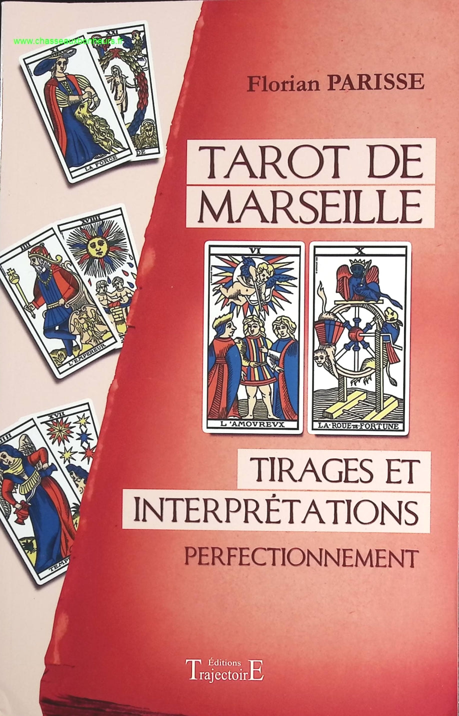 Tarot de Marseille - Tirages et interprétations - Perfectionnement - Florian Parisse - livre