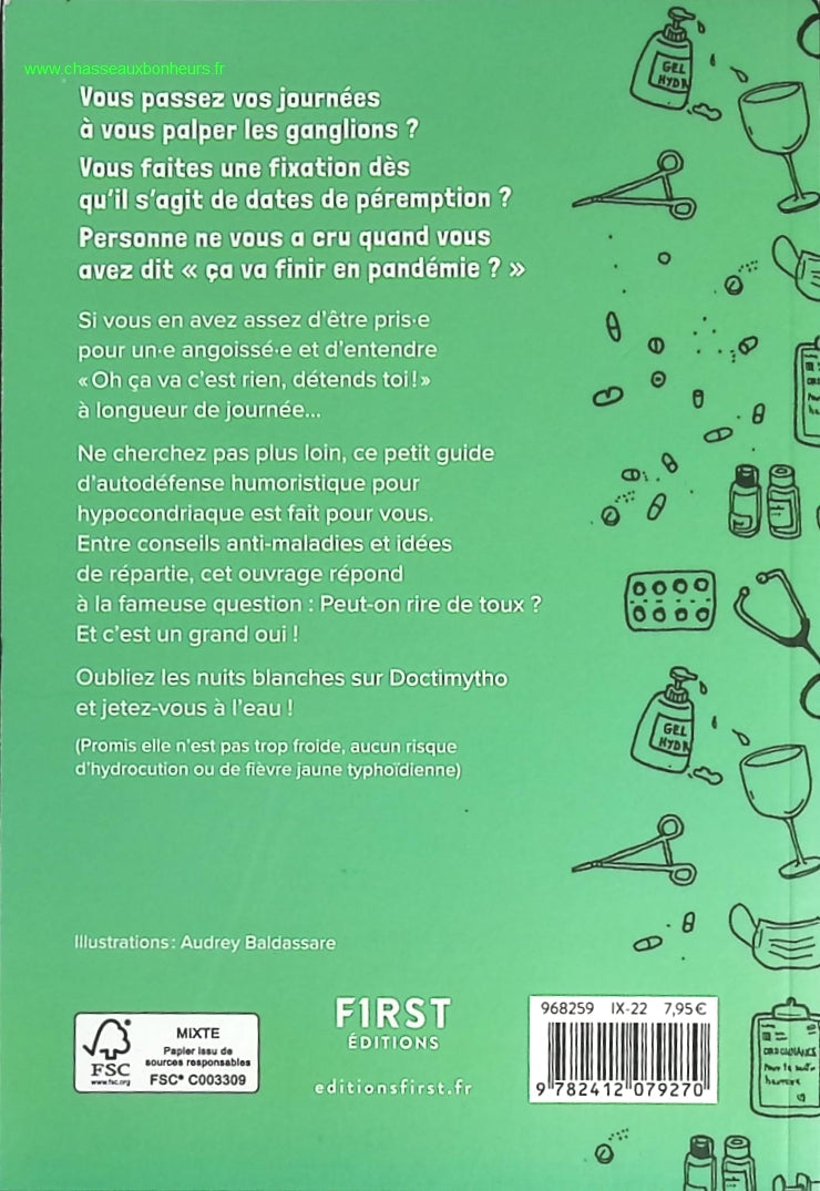 Un truc de malade - Petit guide d'autodéfense humoristique pour hypocondriaque - Audrey Baldassare, Cécile Marx - livre