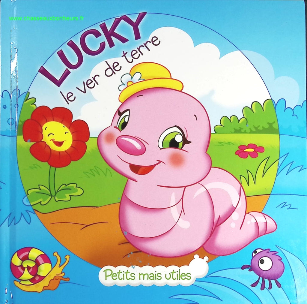Lucky le ver de terre - Petits mais utiles - livre