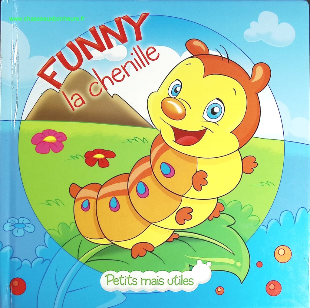Funny la chenille - Petits mais utiles - livre
