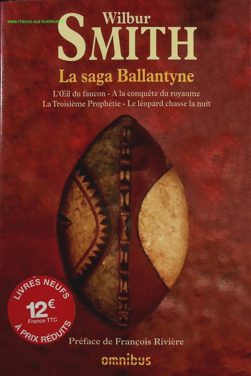 La Saga Ballantyne - L'oeil Du Faucon- A La Conquête Du Royaume- La Troisième Prophétie- Le Léopard Chasse La Nuit - Wilbur SMITH - livre