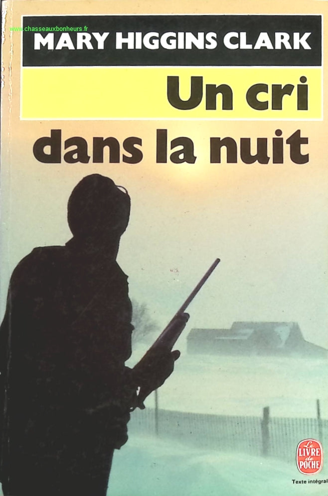 Un cri dans la nuit - Mary Higgins Clark - livre