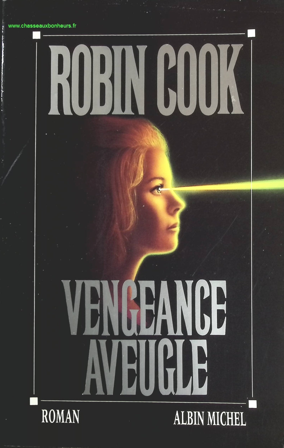Vengeance aveugle - Robin Cook - livre