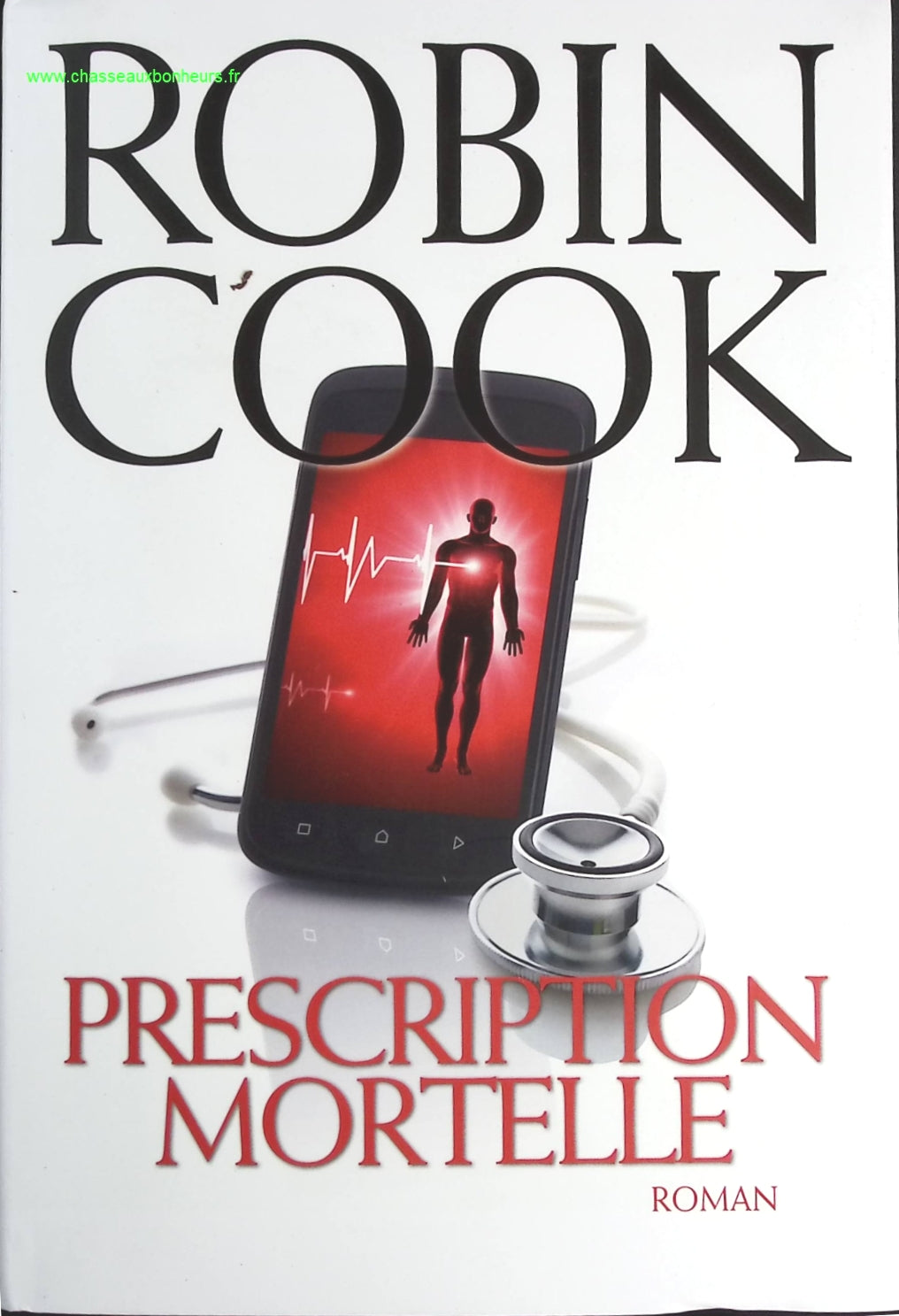 Prescription mortelle - Robin Cook - livre